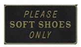 Engraved Plaque, Soft Shoes Only